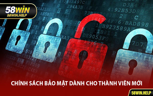Chính Sách Bảo Mật Dành Cho Thành Viên Mới