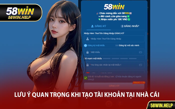 Lưu Ý Quan Trọng Khi Tạo Tài Khoản Tại Nhà Cái