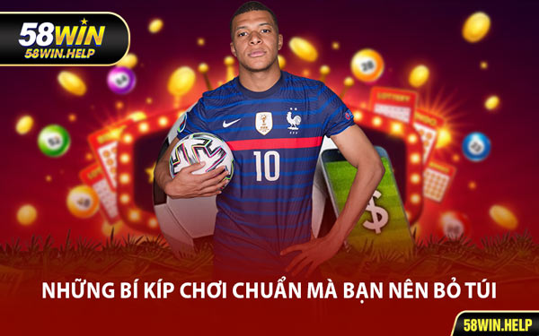 Những Bí Kíp Chơi Chuẩn Mà Bạn Nên Bỏ Túi