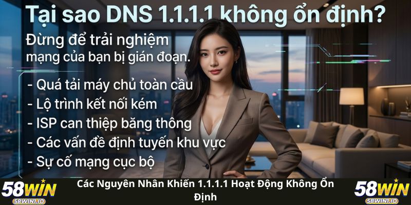 Các nguyên nhân khiến 1.1.1.1 hoạt động không ổn định 