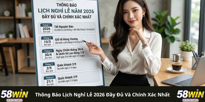 Thông báo lịch nghỉ lễ 2026 đầy đủ và chính xác nhất 